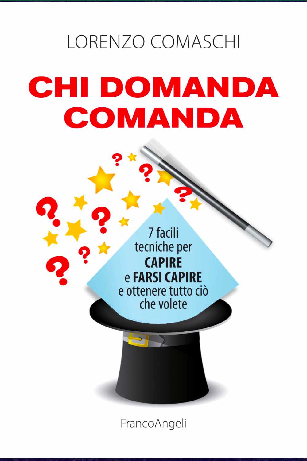 Chi domanda comanda - Prefazione di Gian Carlo Cocco