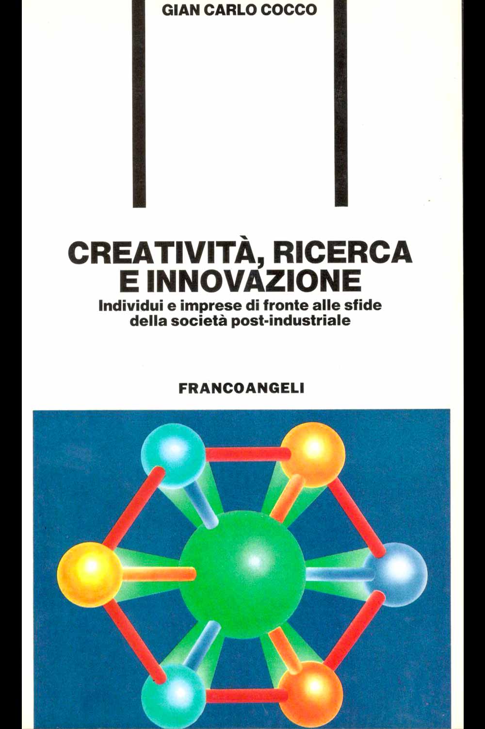 Creatività, ricerca e innovazione - Gian Carlo Cocco